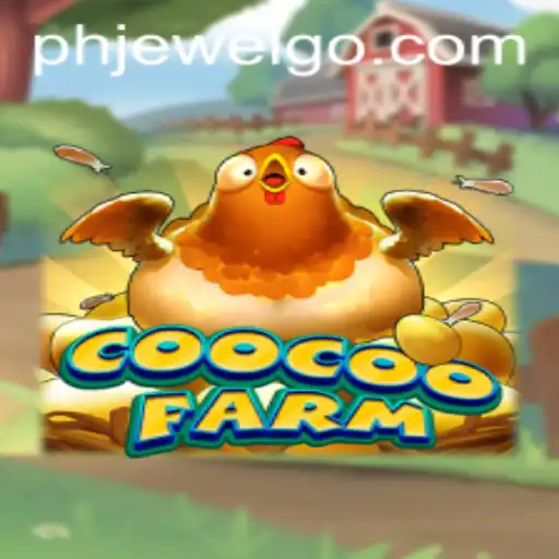 Discover the Exciting World of CooCooFarm: A New Gaming Phenomenon
