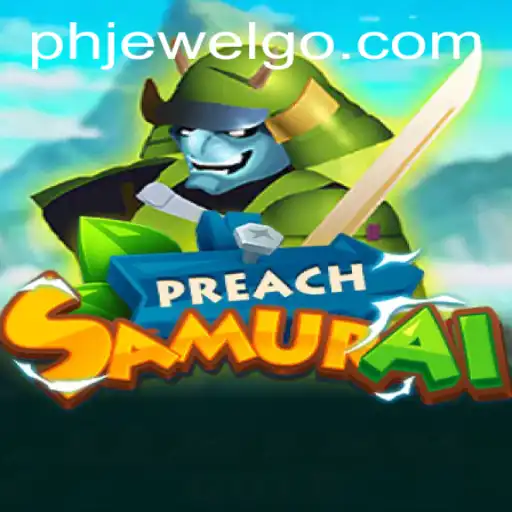 The Adventures of PreachSamurai in the Realm of Phjewel